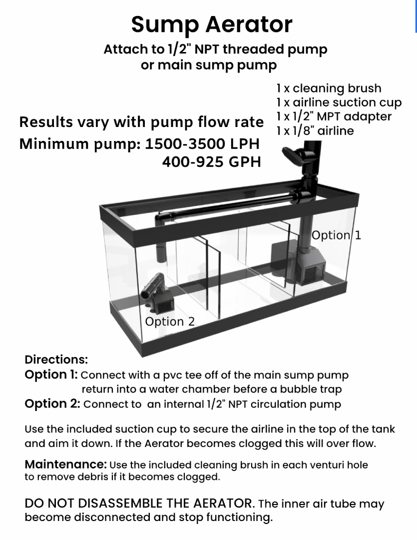 The Grow Greenie Aerator is a multi venturi injector nozzle to oxygenate aquariums and fish tanks without the use of air stones or air pumps, or air lines. This sump aerator utilizes low pressure so it is gentle on aquatic life.
